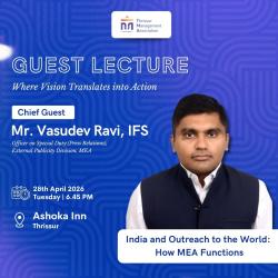 Guest Lecture : Mr. Vasudev Ravi, IFS